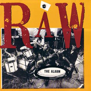 <i>Raw</i> (The Alarm album) 1991 studio album by The Alarm