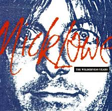 <i>The Wilderness Years</i> (Nick Lowe album) 1991 compilation album by Nick Lowe