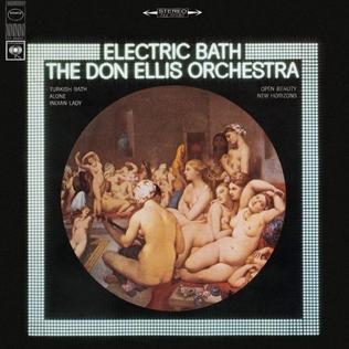 <i>Electric Bath</i> Studio album by Don Ellis Orchestra