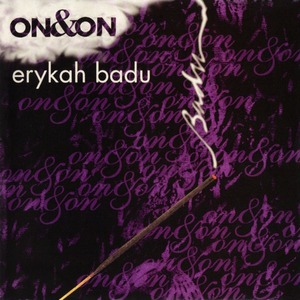 <span class="mw-page-title-main">On & On (Erykah Badu song)</span> 1997 single by Erykah Badu