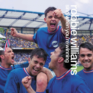 <i>Sing When Youre Winning</i> 2000 studio album by Robbie Williams