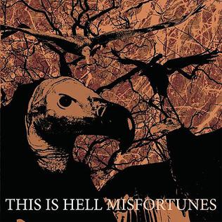 <i>Misfortunes</i> (album) 2008 studio album by This Is Hell