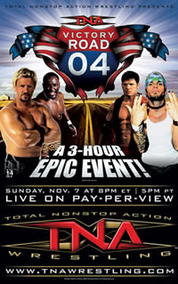 <span class="mw-page-title-main">Victory Road (2004)</span> 2004 Total Nonstop Action Wrestling pay-per-view event