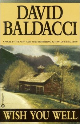 <i>Wish You Well</i> (novel) 2001 novel by David Baldacci