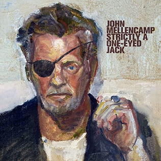 <i>Strictly a One-Eyed Jack</i> 2022 studio album by John Mellencamp