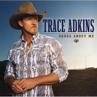 <i>Songs About Me</i> 2005 studio album by Trace Adkins