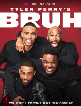 <i>Bruh</i> (TV series) US comedy television series by Tyler Perry