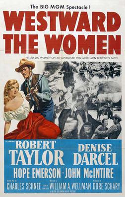 <i>Westward the Women</i> 1951 film by William A. Wellman