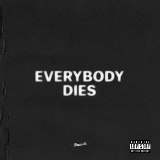 <span class="mw-page-title-main">Everybody Dies (song)</span> 2016 single by J. Cole