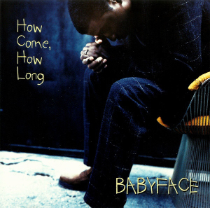 <span class="mw-page-title-main">How Come, How Long</span> 1997 single by Babyface featuring Stevie Wonder