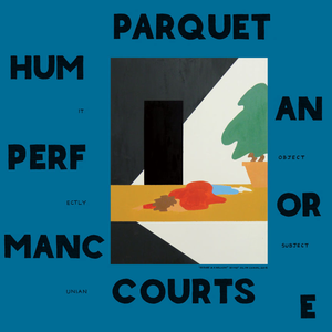 <i>Human Performance</i> 2016 studio album by Parquet Courts