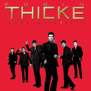 <i>Something Else</i> (Robin Thicke album) 2008 studio album by Robin Thicke