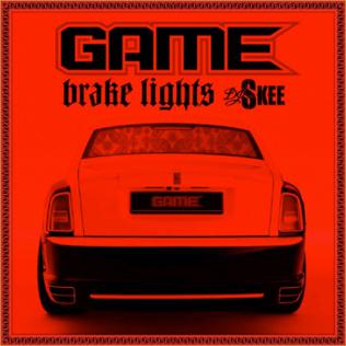 <i>Brake Lights</i> (mixtape) 2010 mixtape by Game