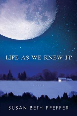 <i>Life as We Knew It</i> (novel) 2006 science fiction novel by Susan Beth Pfeffer