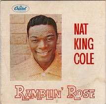 <span class="mw-page-title-main">Ramblin' Rose</span> 1962 single by Nat "King" Cole