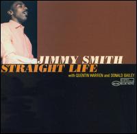 <i>Straight Life</i> (Jimmy Smith album) 2007 studio album by Jimmy Smith