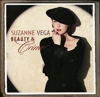 <i>Beauty & Crime</i> 2007 studio album by Suzanne Vega