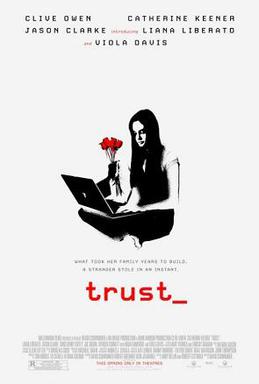 <i>Trust</i> (2010 film) 2010 film by David Schwimmer