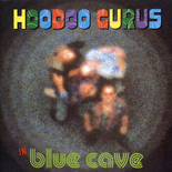 <i>Blue Cave</i> (album) 1996 studio album by Hoodoo Gurus