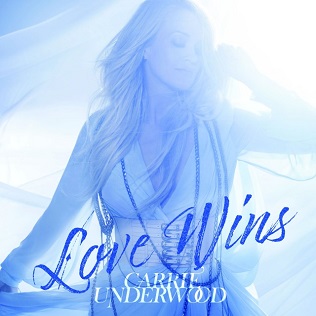 Love Wins (song) 2018 song by Carrie Underwood