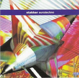 <i>Eurotechno</i> 2003 studio album by Stakker