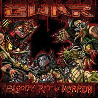 <i>Bloody Pit of Horror</i> (album) 2010 studio album by Gwar