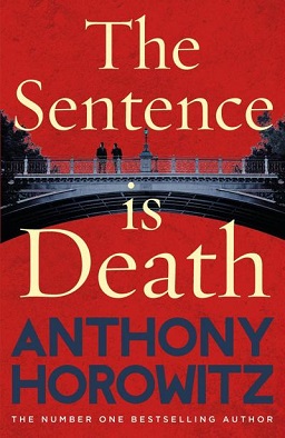 <i>The Sentence Is Death</i> 2019 novel by Anthony Horowitz