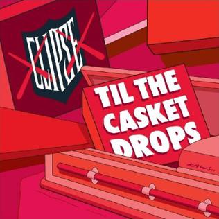 <i>Til the Casket Drops</i> (Clipse album) 2009 studio album by Clipse