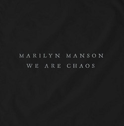 <span class="mw-page-title-main">We Are Chaos (song)</span> 2020 single by Marilyn Manson