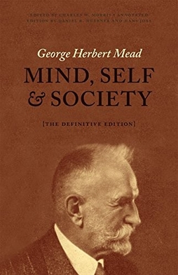 <i>Mind, Self and Society</i> Book by George Herbert Mead