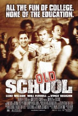 <i>Old School</i> (film) 2003 film by Todd Phillips