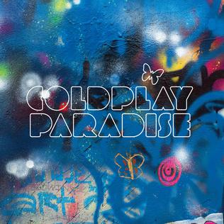 <span class="mw-page-title-main">Paradise (Coldplay song)</span> 2011 single by Coldplay