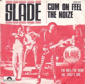 <span class="mw-page-title-main">Cum On Feel the Noize</span> 1973 single by Slade