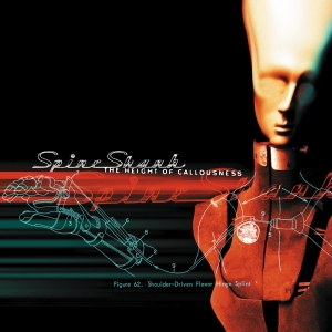 <i>The Height of Callousness</i> 2000 studio album by Spineshank