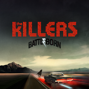 <i>Battle Born</i> (album) 2012 studio album by the Killers