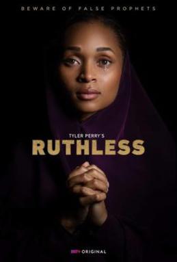 <i>Ruthless</i> (TV series) American drama television series by Tyler Perry