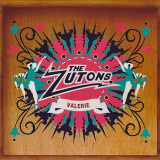 <span class="mw-page-title-main">Valerie (Zutons song)</span> 2006 single by the Zutons