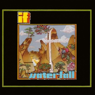 <i>Waterfall</i> (album) 1972 studio album by If