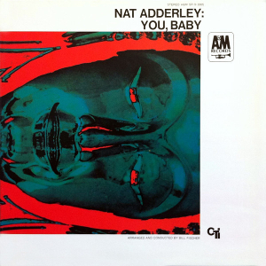 <i>You, Baby</i> 1969 studio album by Nat Adderley