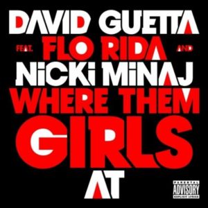 <span class="mw-page-title-main">Where Them Girls At</span> 2011 single by David Guetta