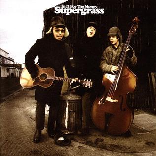 <i>In It for the Money</i> 1997 studio album by Supergrass