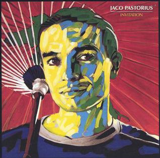 <i>Invitation</i> (Jaco Pastorius album) 1983 live album by Jaco Pastorius