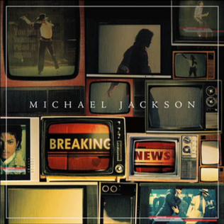 <span class="mw-page-title-main">Breaking News (song)</span> 2010 promotional single by Michael Jackson (disputed)