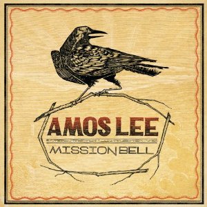 <i>Mission Bell</i> (Amos Lee album) 2011 studio album by Amos Lee