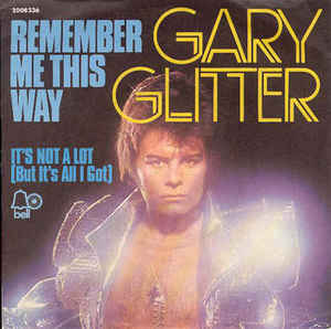 <span class="mw-page-title-main">Remember Me This Way (song)</span> 1974 single by Gary Glitter