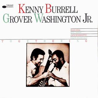 <i>Togethering</i> 1985 studio album by Kenny Burrell and Grover Washington Jr.