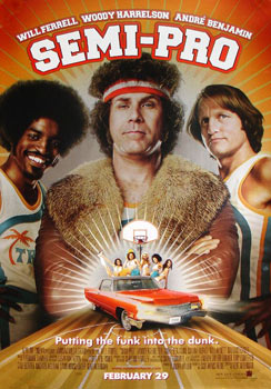 <i>Semi-Pro</i> 2008 American sports comedy film