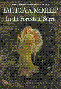 <i>In the Forests of Serre</i> 2003 novel by Patricia A. McKillip