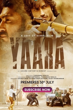 <i>Yaara</i> 2020 crime action film by Tigmanshu Dhulia