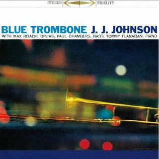 <i>Blue Trombone</i> 1957 studio album by J. J. Johnson